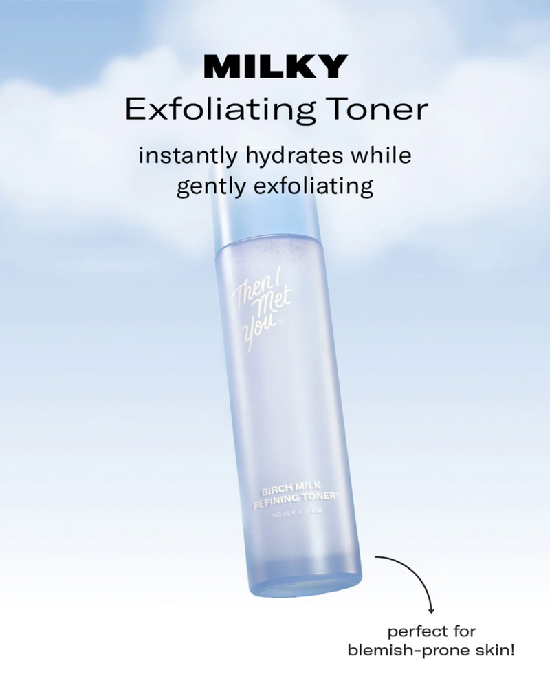 Then I Met You Birch Milk Refining Toner 100ml